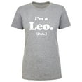 thumbnail image 1 of I'm a Leo. (Duh.) Womens crewneck tee, 1 of 2