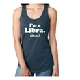 thumbnail image 1 of I'm a Libra. (Duh.) Racerback Tank, 1 of 2