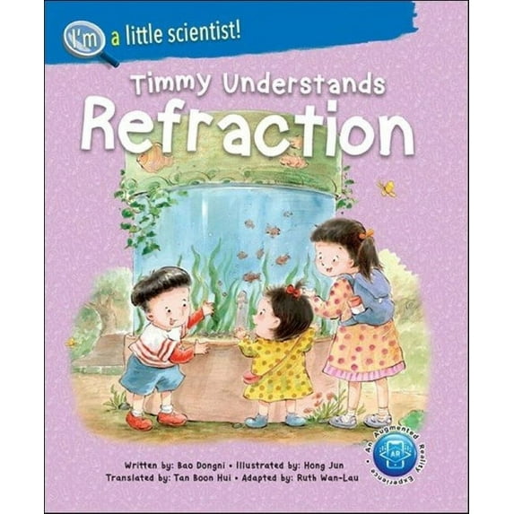 I'm a Little Scientist: Timmy Understands Refraction (Paperback)