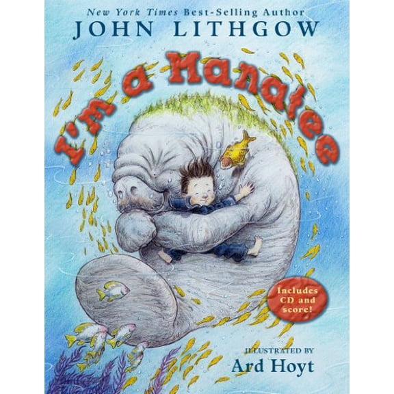 Pre-Owned I'm a Manatee: I'm a Manatee [With CD] (Hardcover) 0689854277 9780689854279