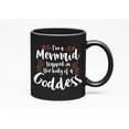 thumbnail image 1 of I'm a Mermaid Goddess, Black 11oz Ceramic Mug, 1 of 5