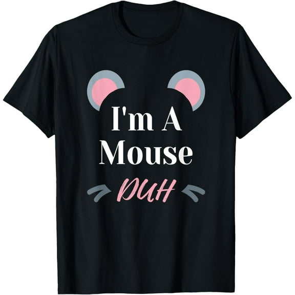 I'm a Mouse Duh Easy Halloween Costume Funny T-ShirtMen and women, Black T-shirt, size: Extra large