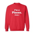 thumbnail image 1 of I'm a Pisces. (Duh.) Crewneck Sweatshirt, 1 of 3