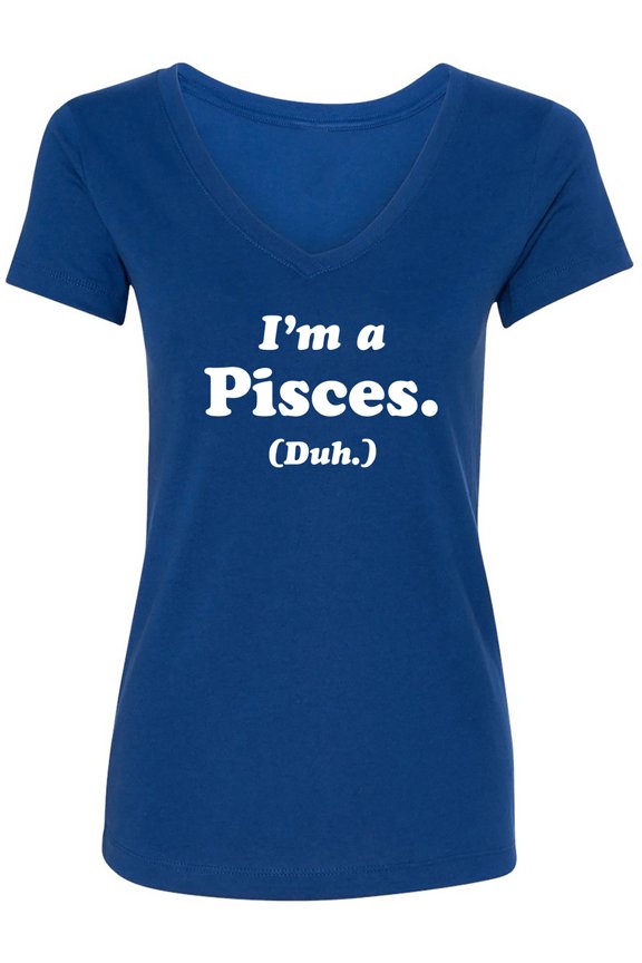 I'm a Pisces. (Duh.) Womens V-Neck T-Shirt