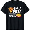 thumbnail image 1 of I'm a Pizza And Chicken Nuggets Kind Of Guy T-Shirt, 1 of 5