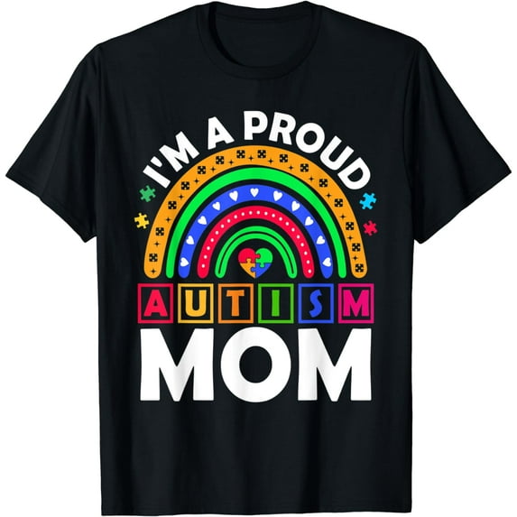 I'm a Proud Autism Mom Funny Rainbow Autism Awareness T-Shirt