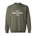 thumbnail image 1 of I'm a Sagittarius. (Duh.) Crewneck Sweatshirt, 1 of 3