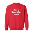 thumbnail image 1 of I'm a Scorpio. (Duh.) Crewneck Sweatshirt, 1 of 3