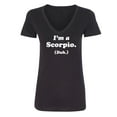 thumbnail image 1 of I'm a Scorpio. (Duh.) Womens V-Neck T-Shirt, 1 of 2