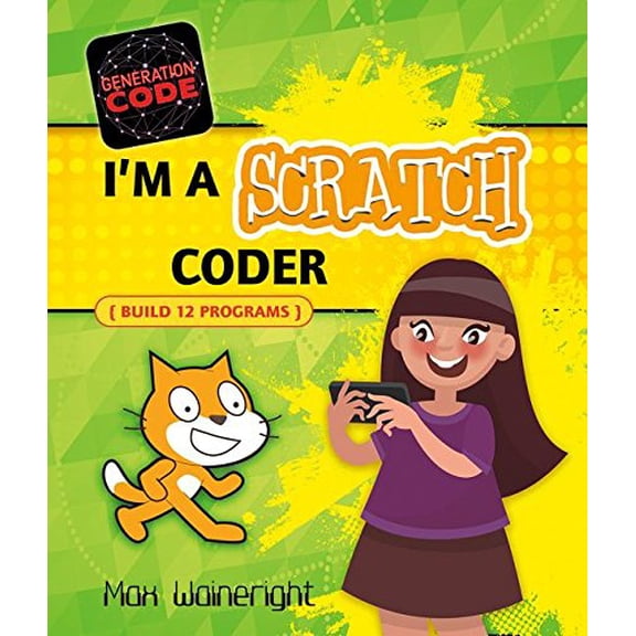Pre-Owned I'm a Scratch Coder: Build 9 Programs (Generation Code) Paperback