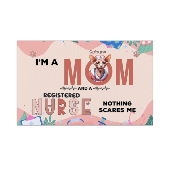 I'm a Sphynx Mom and a Registered Nurse Nothing Scares Me Doormat Cat Lover Kitten Owner Gifts Idea Indoor Outdoor Welcome Mat - 00002