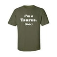 thumbnail image 1 of I'm a Taurus. (Duh.) Adult Short Sleeve T-shirt, 1 of 4