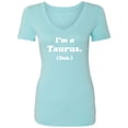 thumbnail image 1 of I'm a Taurus. (Duh.) Womens V-Neck T-Shirt, 1 of 3