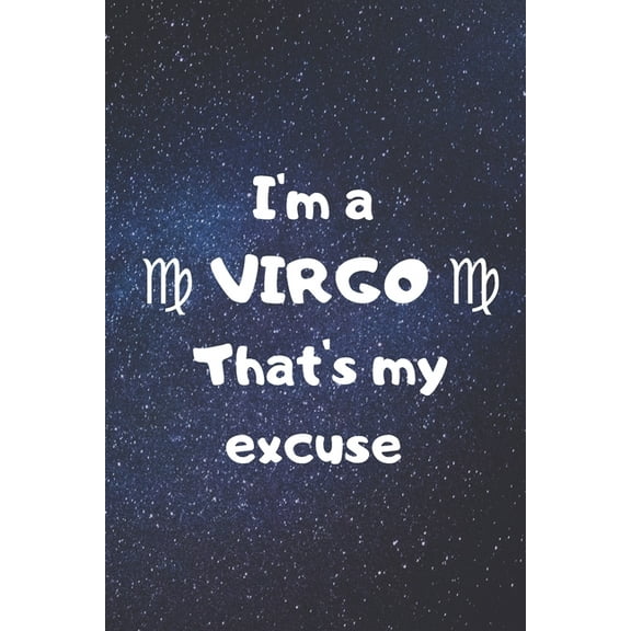 I'm a VIRGO, that's my excuse! (Paperback)