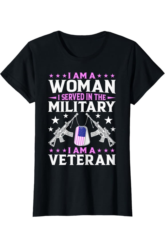I'm a Veteran, Served in The Military Female Veteran Mom T-Shirt100% cotton