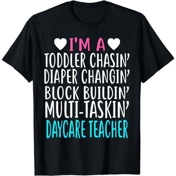 I'm a daycare teacher childcare worker gift shirt