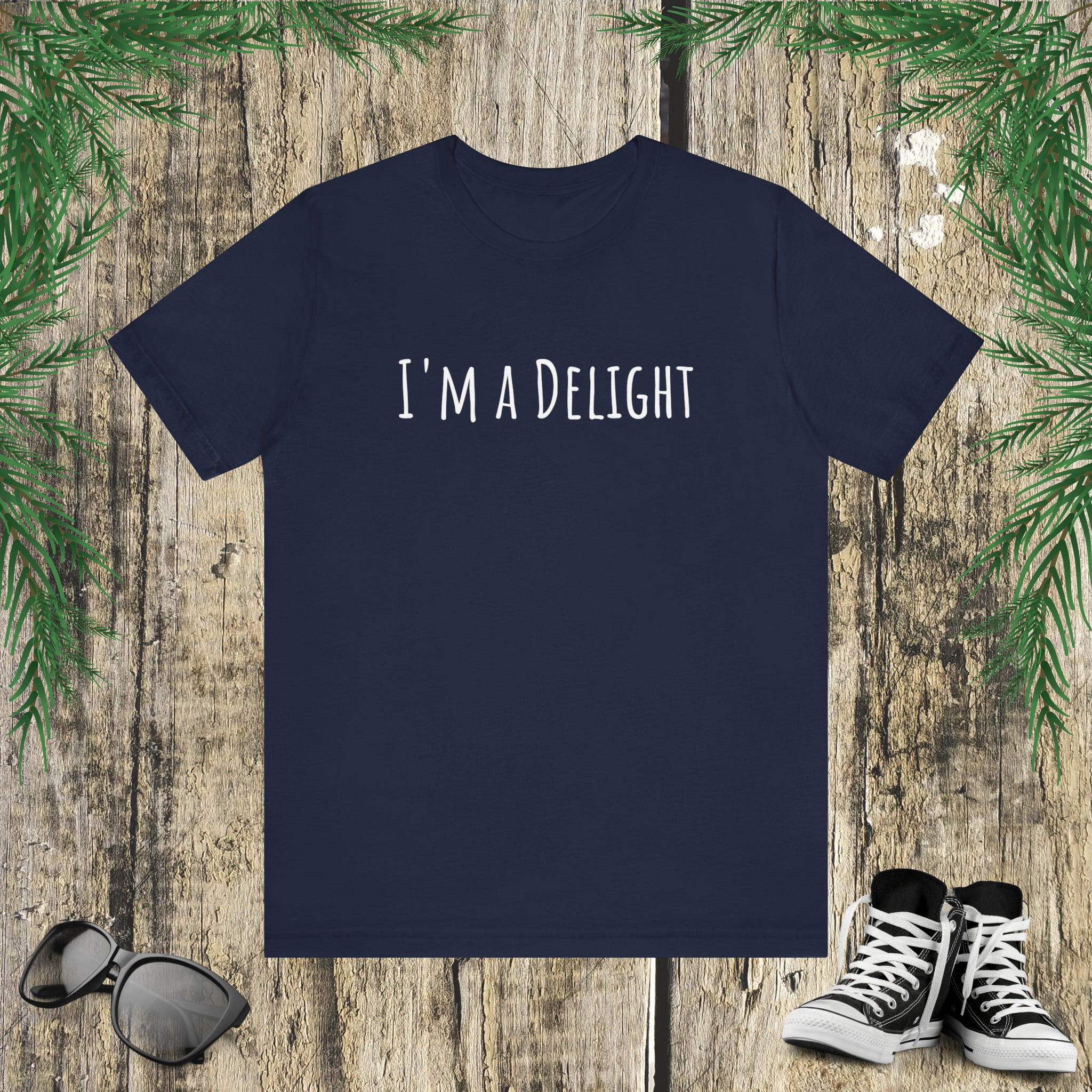 I'm a delight Sarcastic Funny Saying dry humor joke Unisex T-shirt