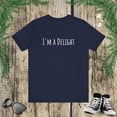 thumbnail image 1 of I'm a delight Sarcastic Funny Saying dry humor joke Unisex T-shirt, 1 of 7