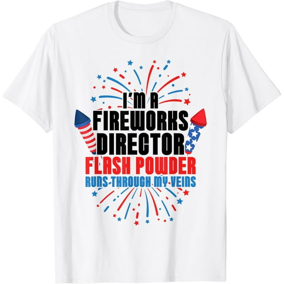 I'm a fireworks director power 4th of July T-Shirt100% cotton