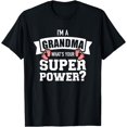 thumbnail image 1 of I'm a grandma what's your superpower T-Shirt, 1 of 4