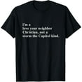 thumbnail image 1 of I'm a love your neighbor Christian Funny Creative Graphic T-Shirt, 1 of 3
