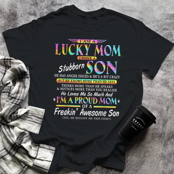 I'm a proud mom of a Freakin awesome son mother day tie dye, Medium, Black