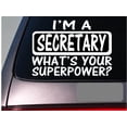 thumbnail image 1 of I'm a secretary sticker decal *E150* office boss desk computer assistant note, 1 of 1