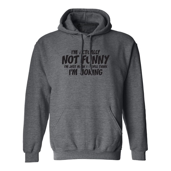 I'm actually not funny Adult Hooded Sweatshirt