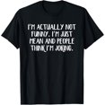 thumbnail image 1 of I'm actually not funny I'm just mean and people think I'm T-ShirtMen and women, Black T-shirt, size: Extra large, 1 of 4