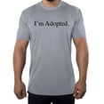 thumbnail image 1 of I'm adopted -Family Reunion Men's T-shirts - Heather Grey MH200FAM S65 XL, 1 of 3
