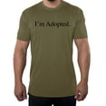 thumbnail image 1 of I'm adopted -Family Reunion Men's T-shirts - Olive Drab MH200FAM S65 XL, 1 of 3