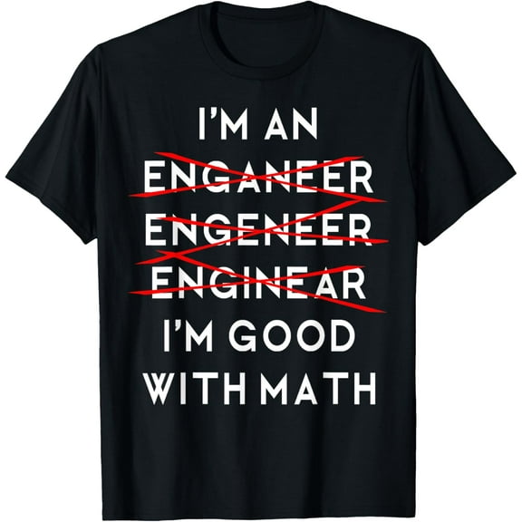 I'm an Engineer Funny Physics Science Nerd Geek Pi Dr T-ShirtMen and women, Black T-shirt, size: Extra large