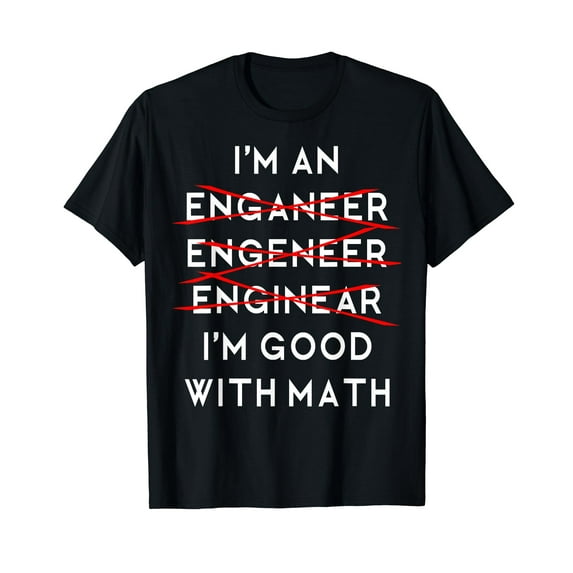 I'm an Engineer TShirt Funny Physics Science Nerd Geek Pi Dr
