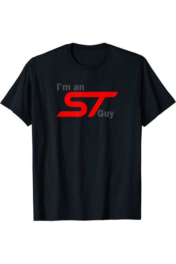 I'm an ST Guy - Funny Car Enthusiast Design T-Shirt