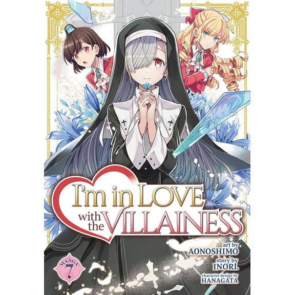 I'm in Love with the Villainess (Manga): I'm in Love with the Villainess (Manga) Vol. 7 (Series #7) (Paperback)