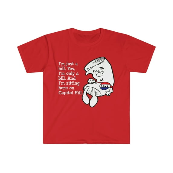 I'm just a bill... Softstyle T-Shirt