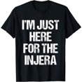 thumbnail image 1 of I'm just here for The Injera Habesha Ethiopian T-Shirt, 1 of 4