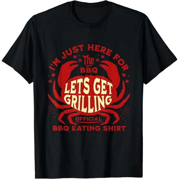 I'm just here for the BBQ Funny Mens Short Sleeve T-Shirt Black Casual Tee