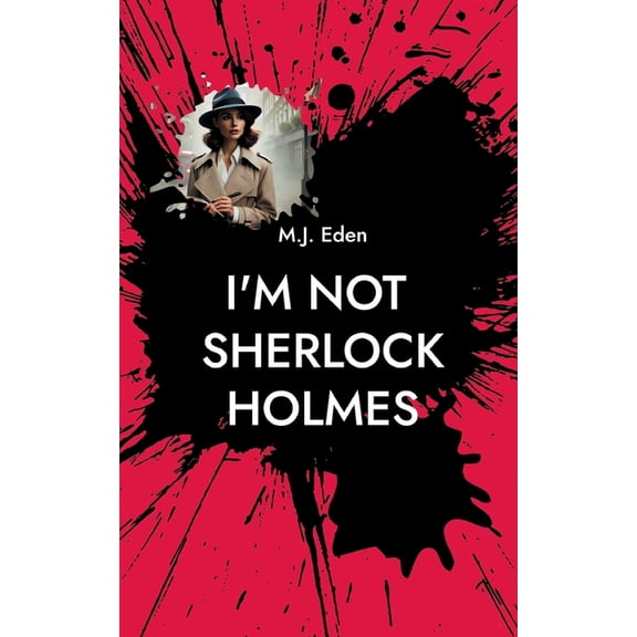 I'm not Sherlock Holmes: Part One, (Paperback)