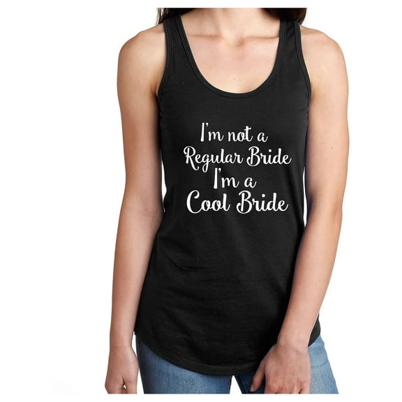I'm not a Regular Bride I'm a Cool Bride Racerback Tank