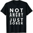 thumbnail image 1 of I'm not angry just sober beer wine lovers funny gift shirt, 1 of 3