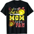 thumbnail image 1 of I'm not just Her Mom I'm Her number one Fan Softball Mom T-Shirt, 1 of 3