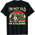thumbnail image 1 of I'm not old I'm classic vinyl record retro vintage music T-Shirt, 1 of 3
