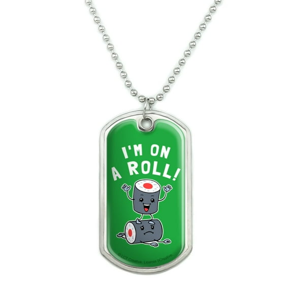 I'm on a Roll Sushi Funny Humor Military Dog Tag Pendant Necklace with Chain