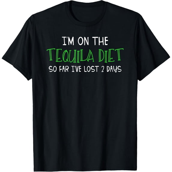 I'm on the Tequila Diet Funny Drinking Fitness T Shirt