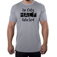thumbnail image 1 of I'm only half related- Family Reunion Men's T-shirts - Heather Grey MH200FAM S57 S, 1 of 3