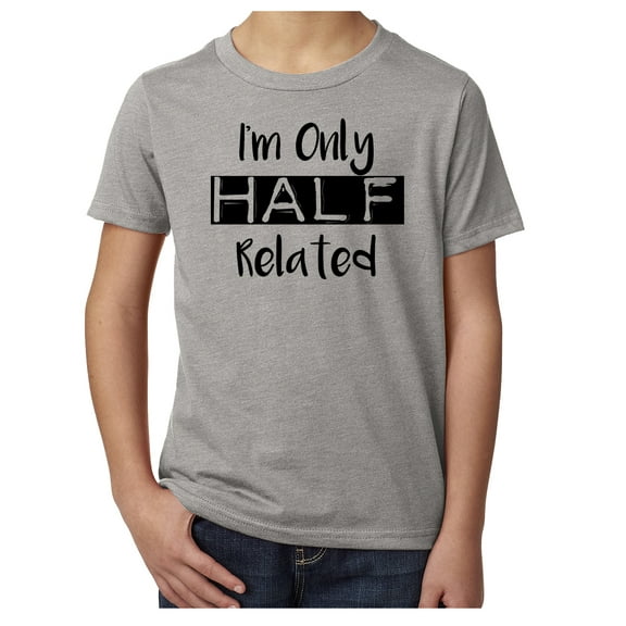 I'm only half related- Family Reunion youth T-shirts - Heather Grey MH200YFAM S57 L