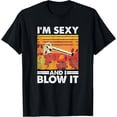 thumbnail image 1 of I'm sexy and I blow it, Garden Enthusiasts Leaf Blower T-Shirt men and women can wear, black, white, gifts, 1 of 4