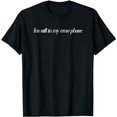 thumbnail image 1 of I'm still in my emo phase | Emo T-Shirt, 1 of 7