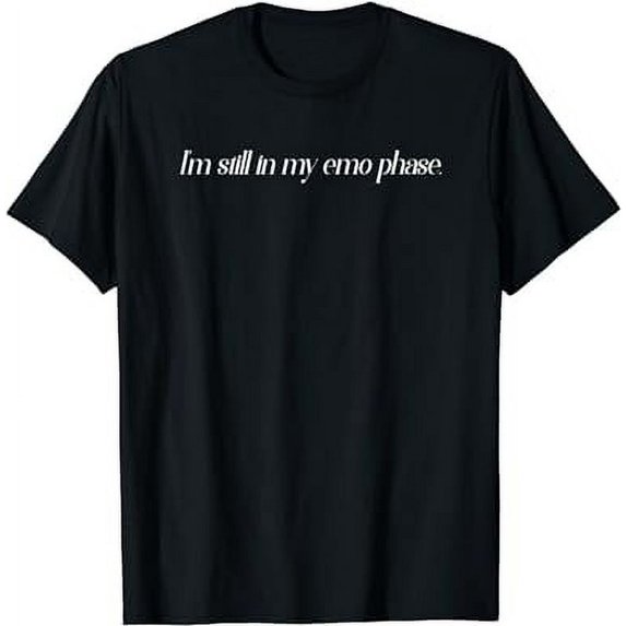 I'm still in my emo phase | Emo T-Shirt